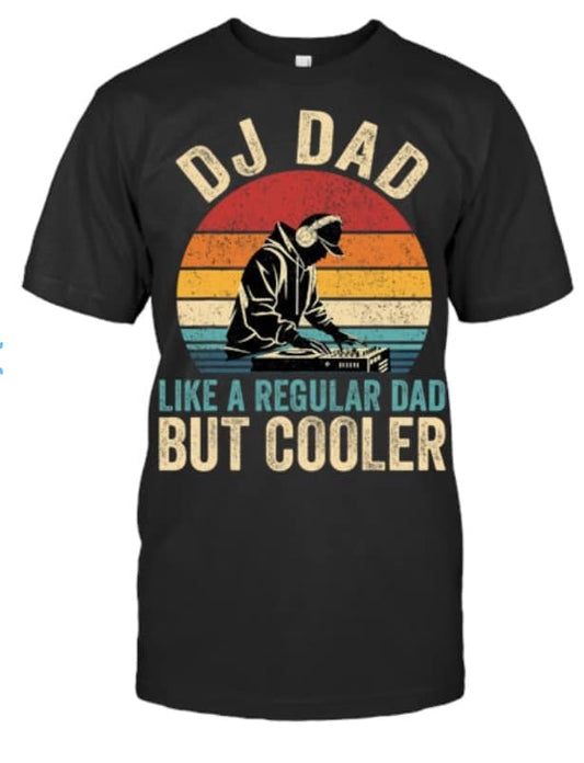 DJ Dad T Shirt